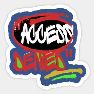 ACCESS DENIED ART WORK Sticker